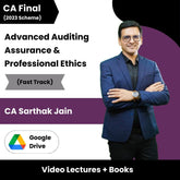 CA Final Advanced Auditing, Assurance & Professional Ethics (Fast Track) Video Lectures by CA Sarthak Jain (Google Drive).